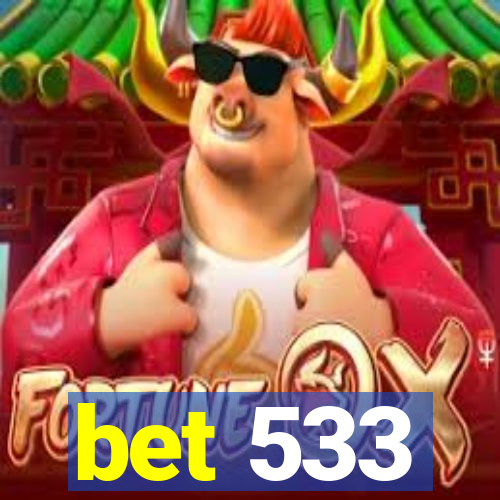 bet 533